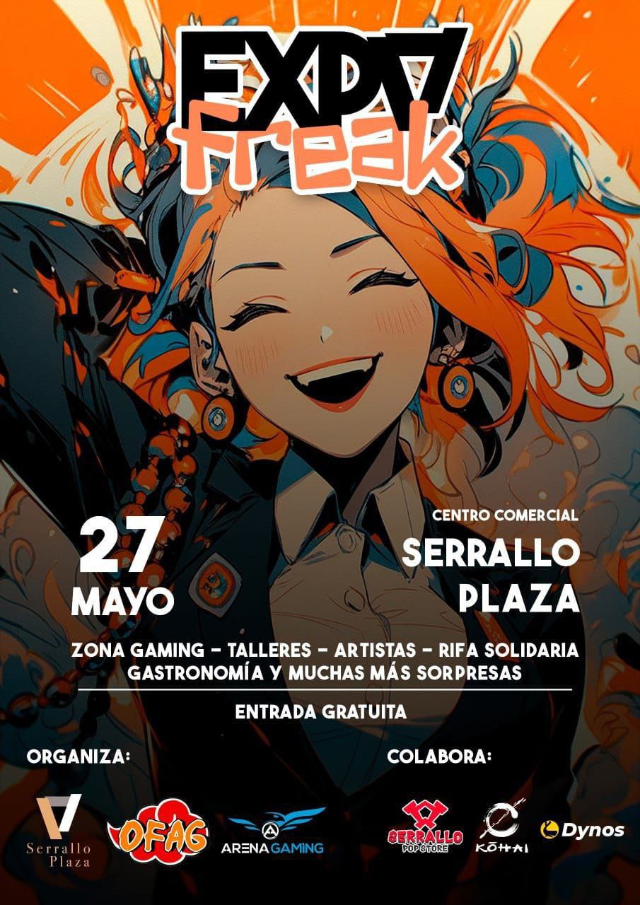 Próximamente Nos Vemos en Serrallo Plaza. EXPO-FREAK